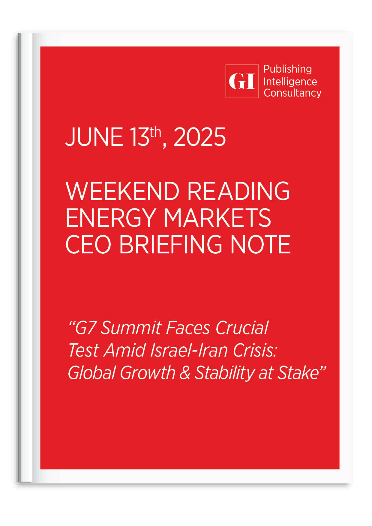 WEEKEND READING ENERGY MARKETS CEO BRIEFING NOTE