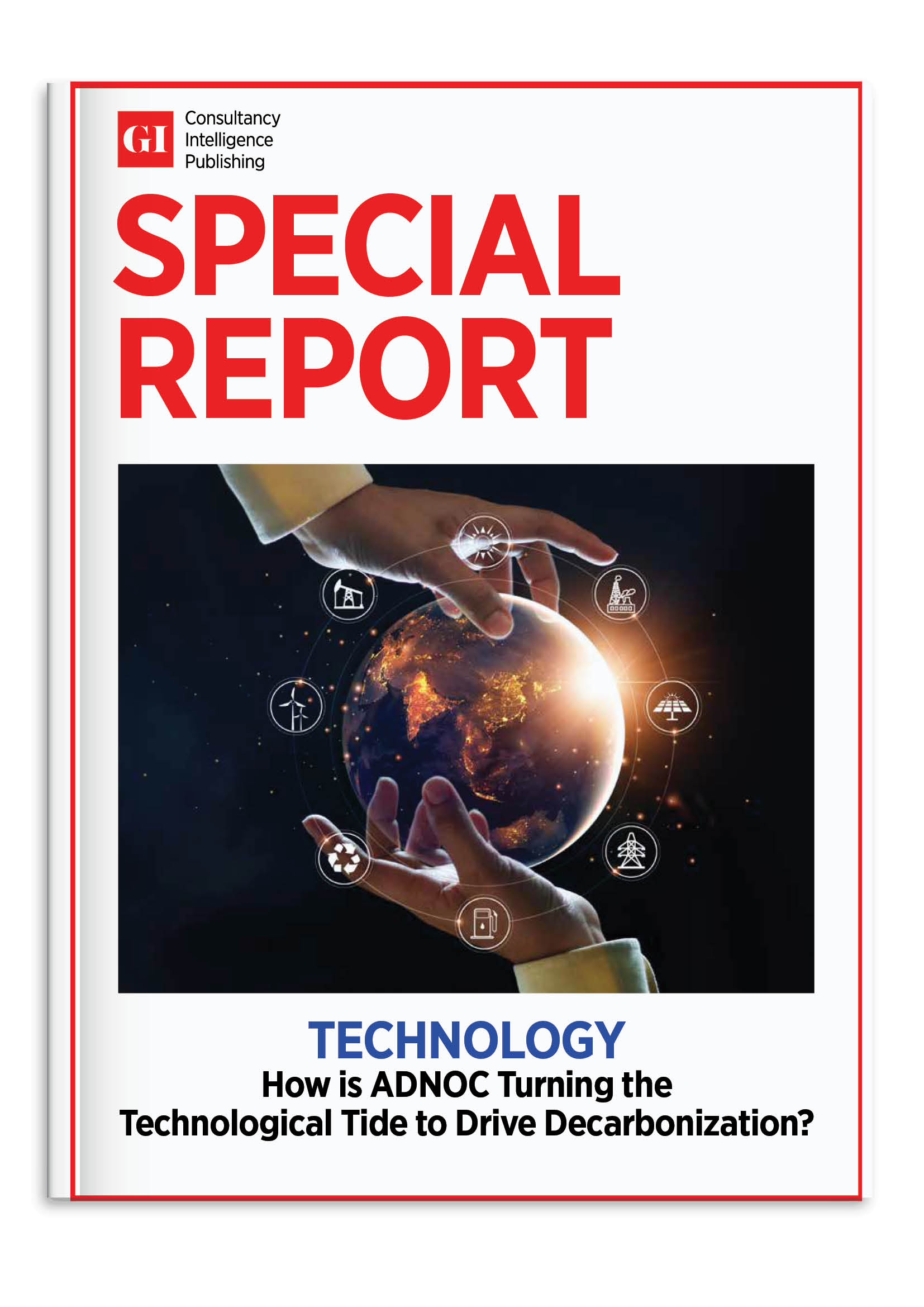 GI Special Report - How is ADNOC Turning the Techn