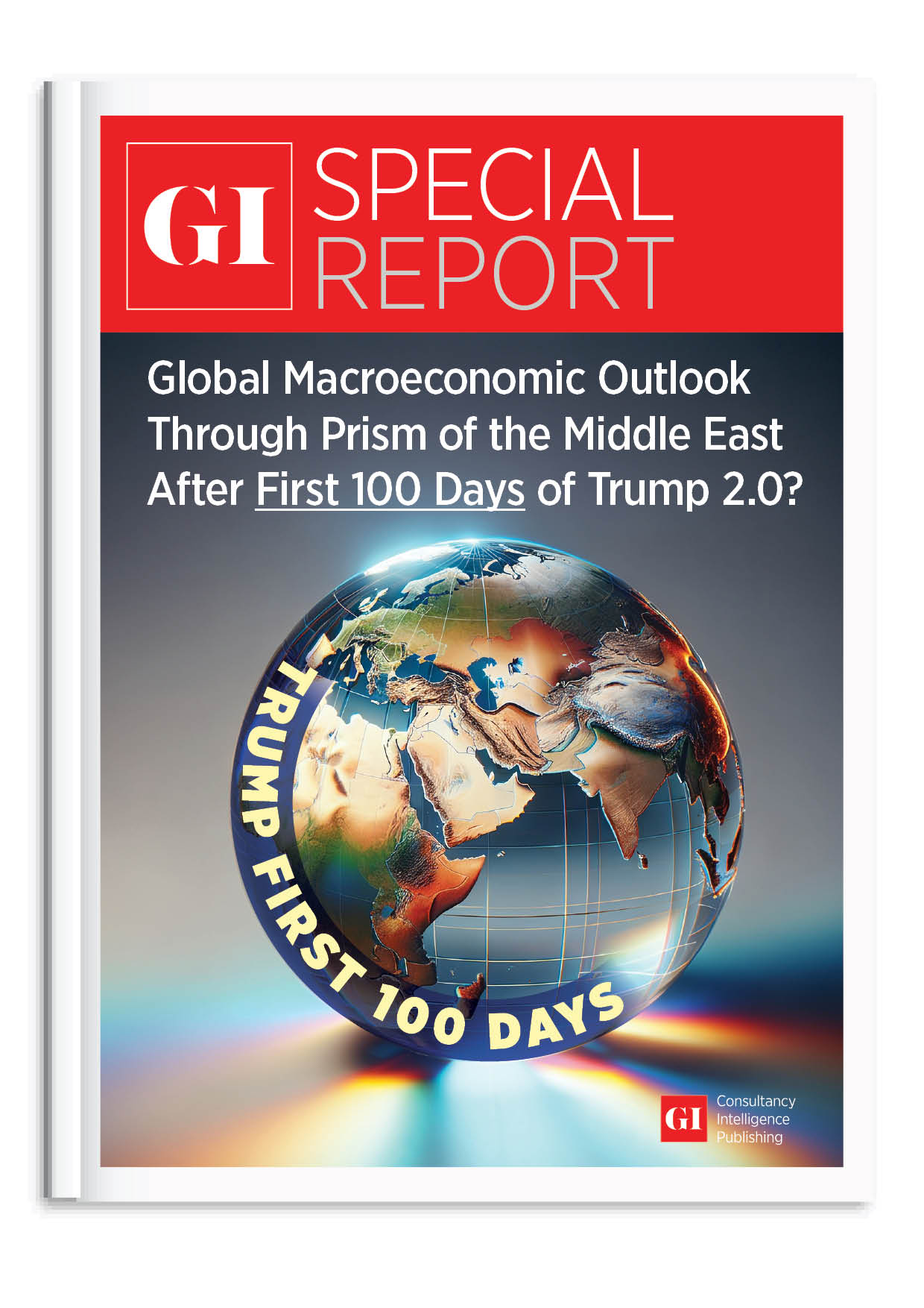 TRUMP FIRST 100 DAYS &amp; THE MIDDLE EAST - GI SPECIA